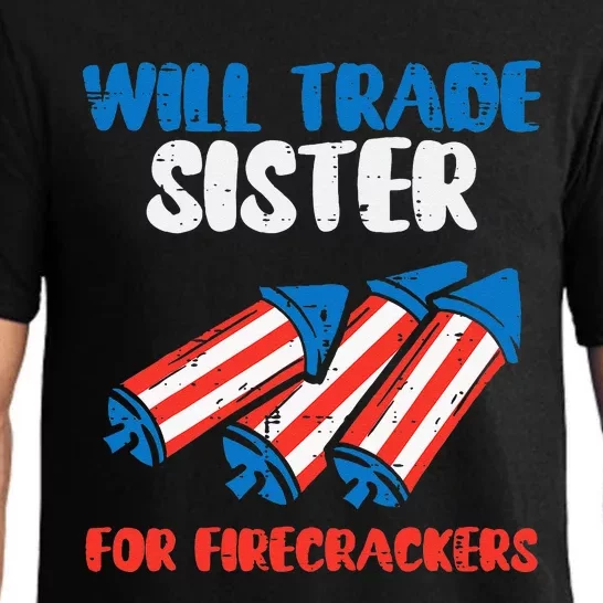 Trade Sister For Firecrackers Funny 4th Of July Kids Pajama Set