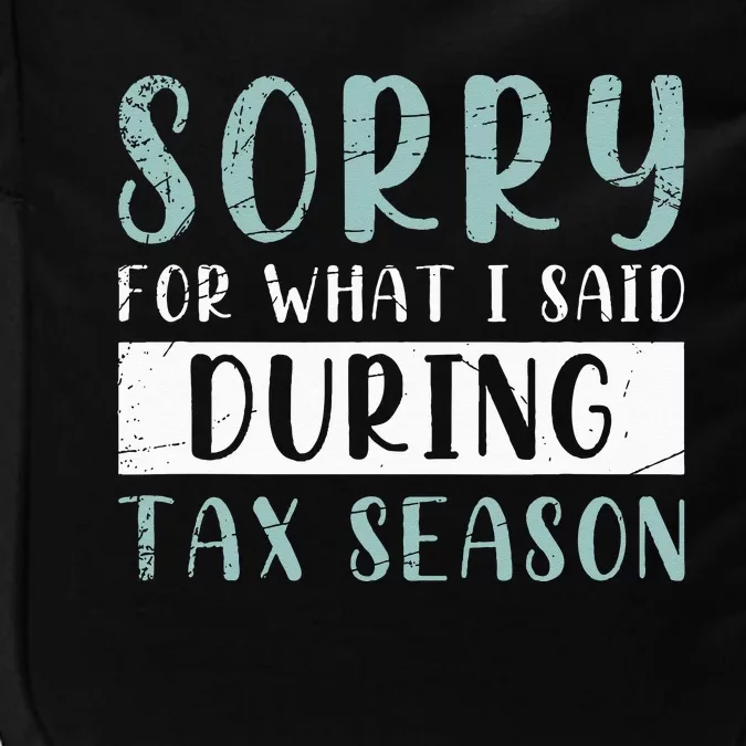 Tax Season Funny Tax Payer Audit CPA Accountant Gift Tax Impact Tech Backpack