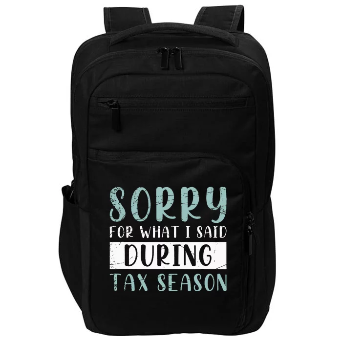 Tax Season Funny Tax Payer Audit CPA Accountant Gift Tax Impact Tech Backpack