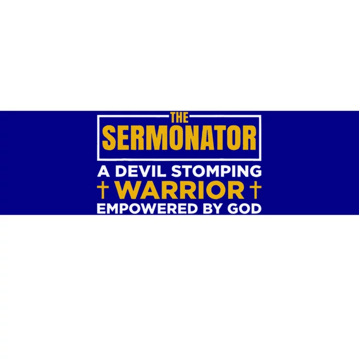 The Sermonator Funny Pastor Preacher Faith Bumper Sticker