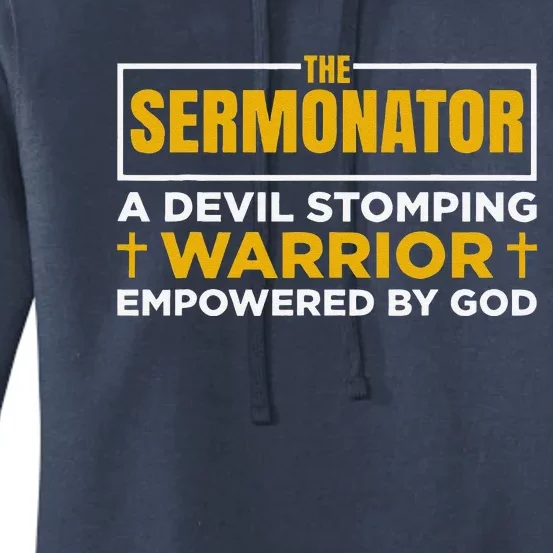 The Sermonator Funny Pastor Preacher Faith Women's Pullover Hoodie