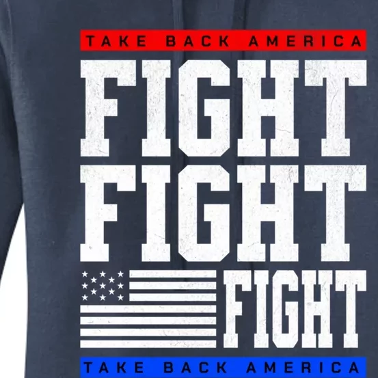 Trump Supporter Fight Merica Take It Back Election 2024 Gift Women's Pullover Hoodie