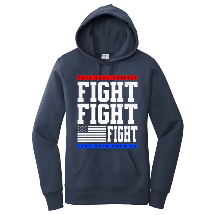 Trump Supporter Fight Merica Take It Back Election 2024 Gift Women's Pullover Hoodie