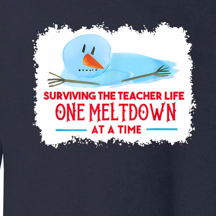 Teacher Shirt Funny Surviving The Teacher Life One Meltdown At A Time Christmas Toddler Sweatshirt