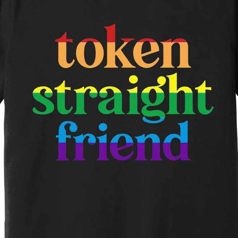 Token Straight Friend Premium T-Shirt