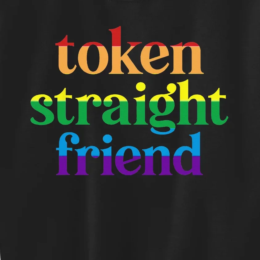 Token Straight Friend Kids Sweatshirt