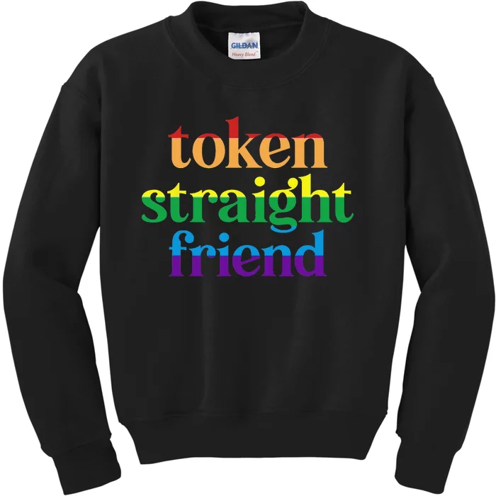 Token Straight Friend Kids Sweatshirt