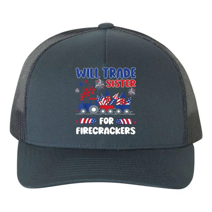 Trade Sister For Firecrackers Funny 4th Of July Yupoong Adult 5-Panel Trucker Hat