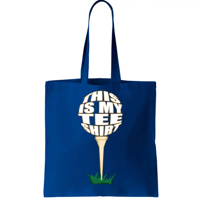 Tee Shirt Funny Golf Funny Gift This Is My Tee Golfer Gift Tote Bag