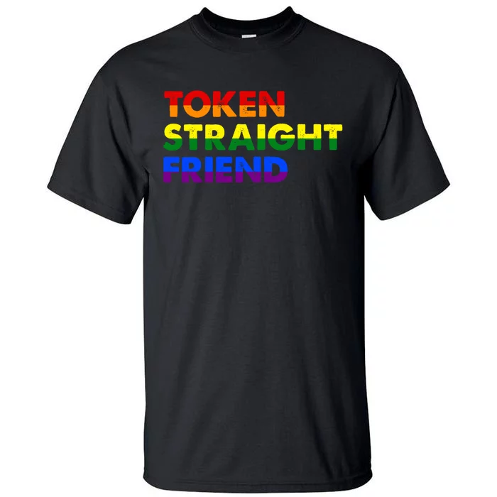 Token Straight Friend Rainbow Colors Tall T-Shirt