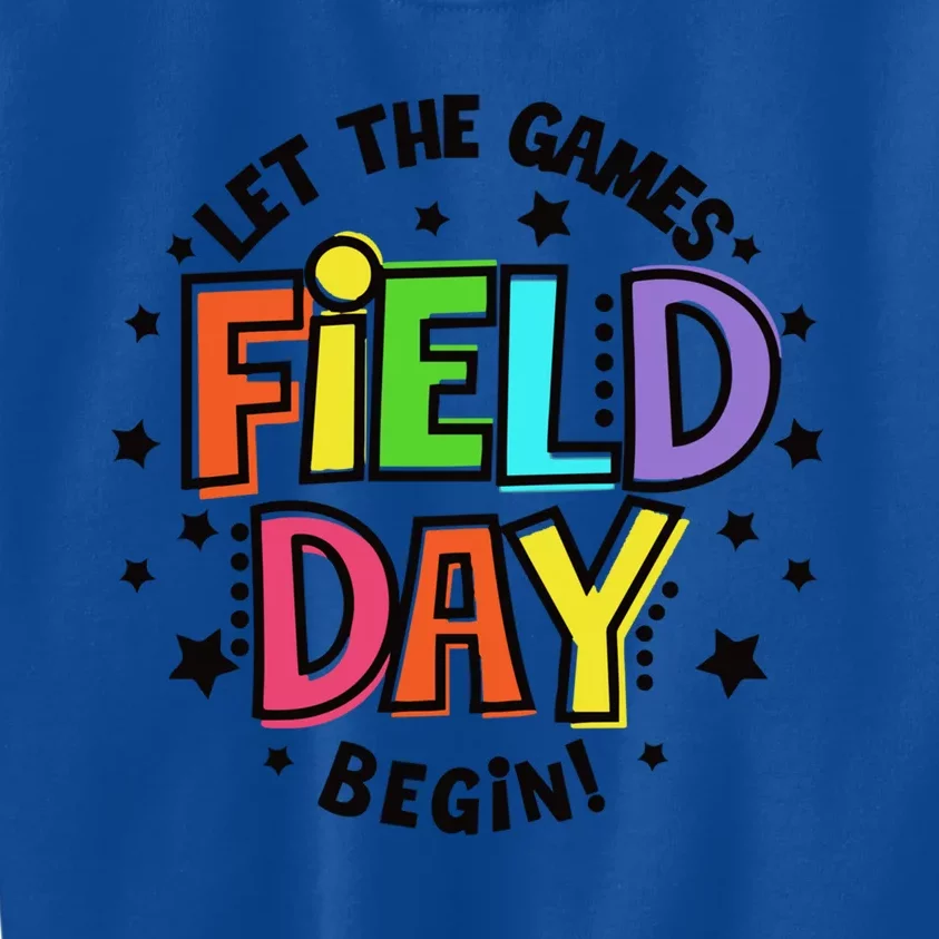 Teacher Student Field Day Let The Games Begin Field Day Great Gift Kids Sweatshirt