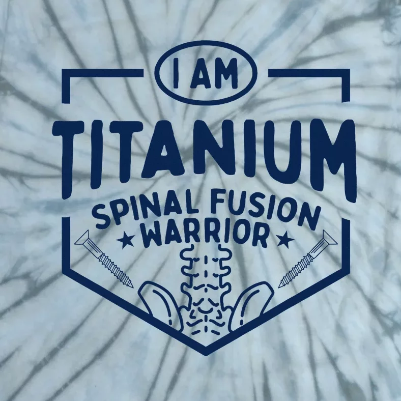 Titanium Spinal Fusion Warrior Spine Surgery Tie-Dye T-Shirt