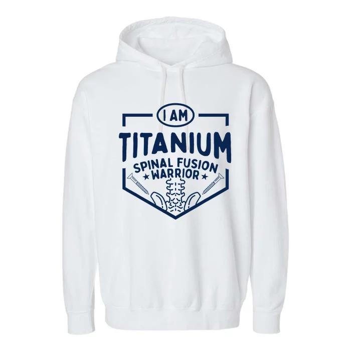 Titanium Spinal Fusion Warrior Spine Surgery Garment-Dyed Fleece Hoodie