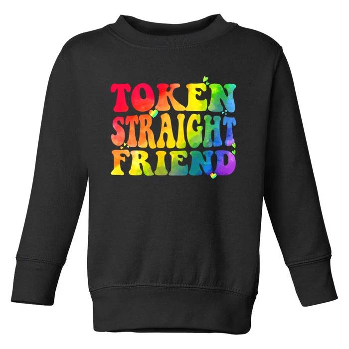 Token Straight Friend Rainbow Colors Toddler Sweatshirt