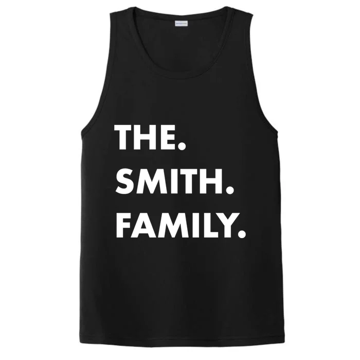 The Smith Family Last Name Family Reunion Vacation Trip Cute Gift Performance Tank