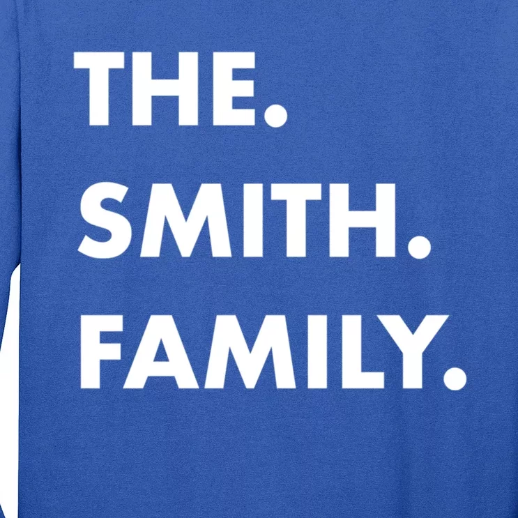 The Smith Family Last Name Family Reunion Vacation Trip Cute Gift Long Sleeve Shirt