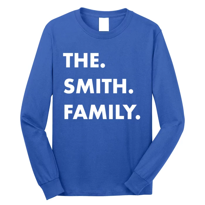 The Smith Family Last Name Family Reunion Vacation Trip Cute Gift Long Sleeve Shirt