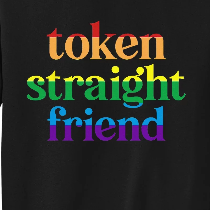 Token Straight Friend Tall Sweatshirt