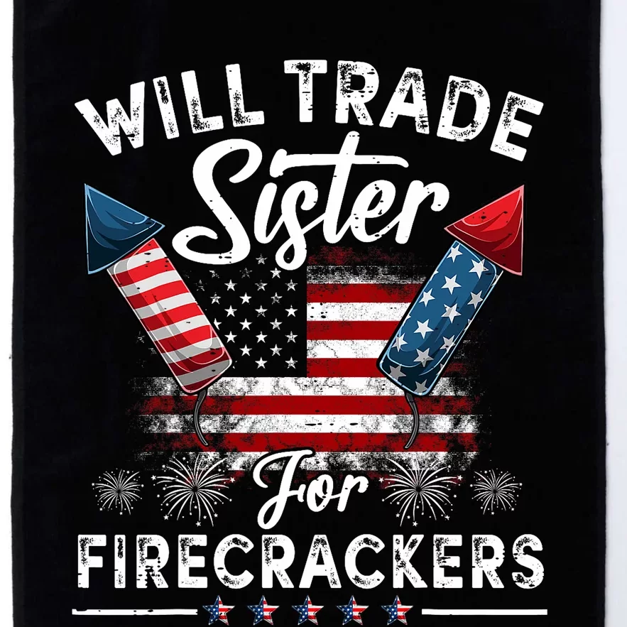 Trade Sister For Firecrackers Funny 4th Of July Platinum Collection Golf Towel