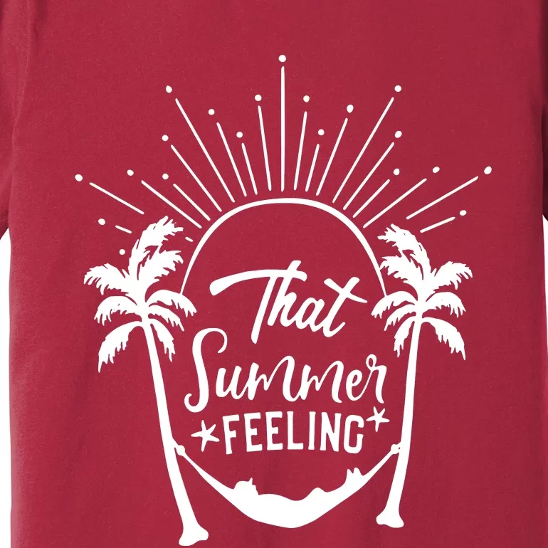 That Summer Feeling Premium T-Shirt