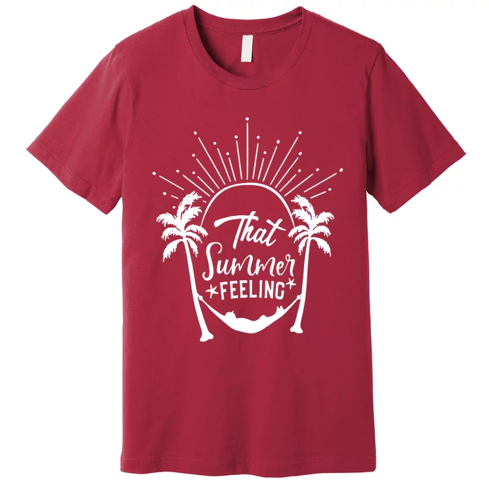 That Summer Feeling Premium T-Shirt