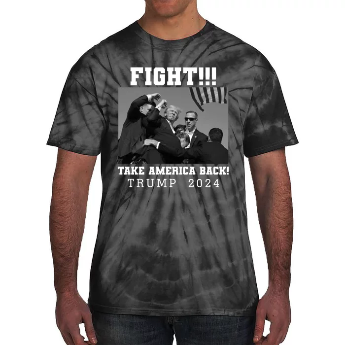 Trump Shot Fight For America Take America Back Trump 2024 Tie-Dye T-Shirt