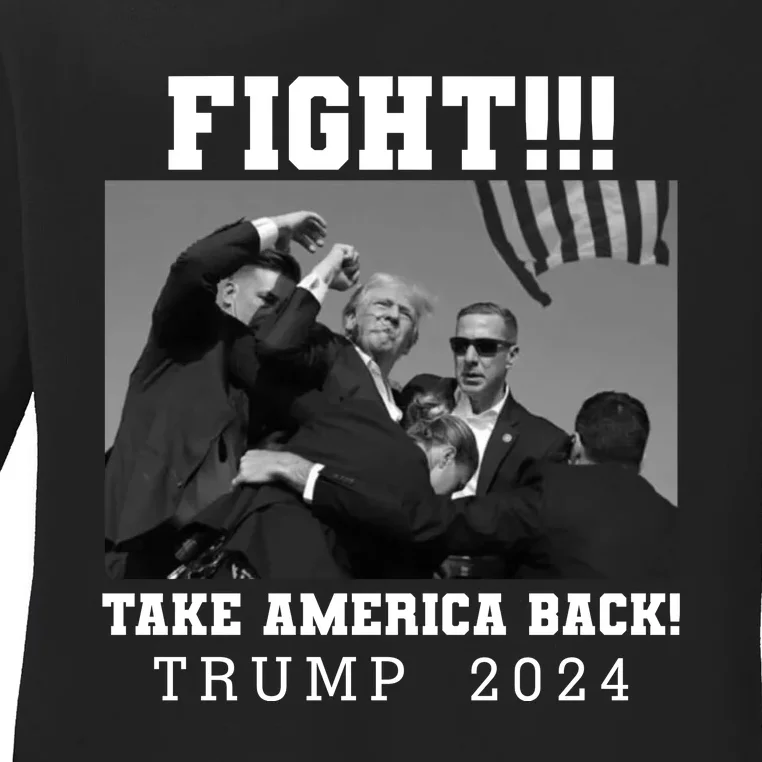 Trump Shot Fight For America Take America Back Trump 2024 Ladies Long Sleeve Shirt