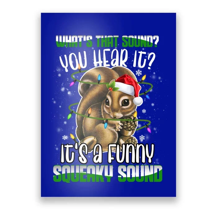 That Sound Funny Squeaky Sound Christmas Squirrel Gift Poster