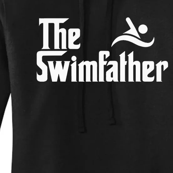 The Swim Father Funny Swimming Swimmer Gift Women's Pullover Hoodie