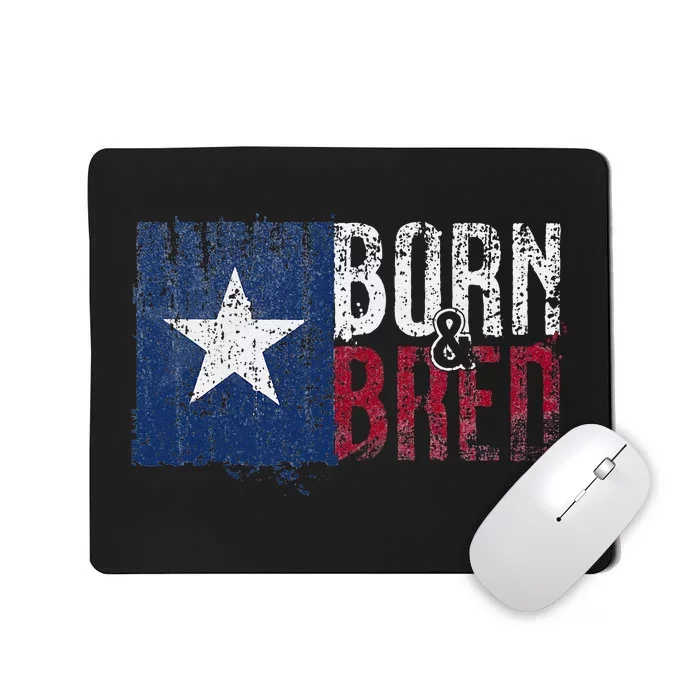 Texas State Flag Pride Born & Bred Native Home Mousepad