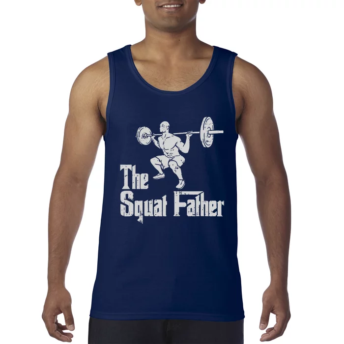 The Squat Father Funny Dad Workout Weights Gym Fathers Day Tank Top