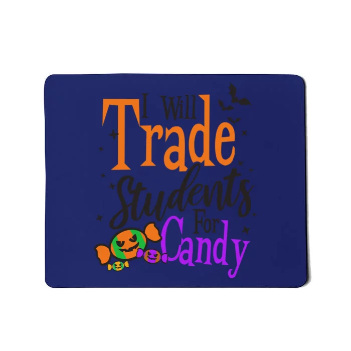 Trade Students For Candy Design Halloween Teacher Meaningful Gift Mousepad