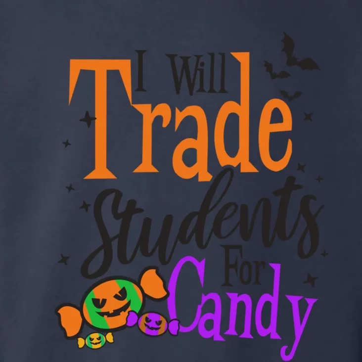 Trade Students For Candy Design Halloween Teacher Meaningful Gift Toddler Hoodie