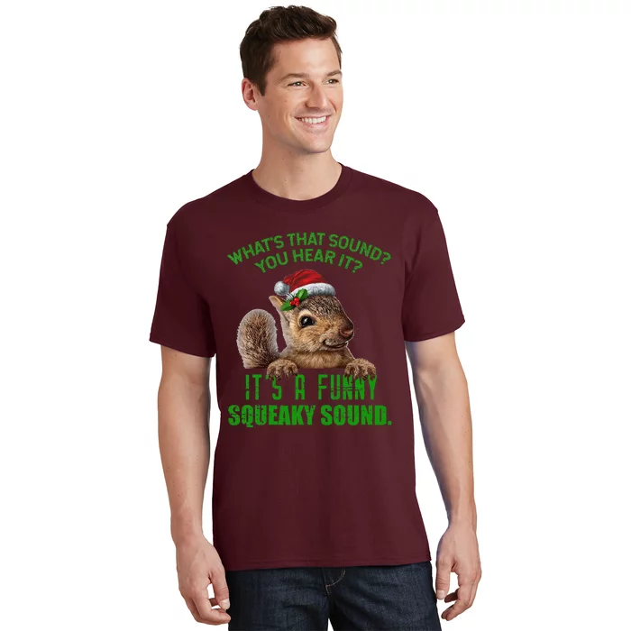 That Sound Funny Squeaky Sound Christmas Squirrel T-Shirt