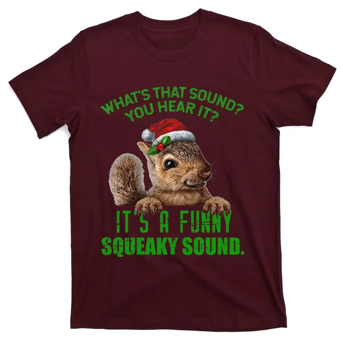 That Sound Funny Squeaky Sound Christmas Squirrel T-Shirt