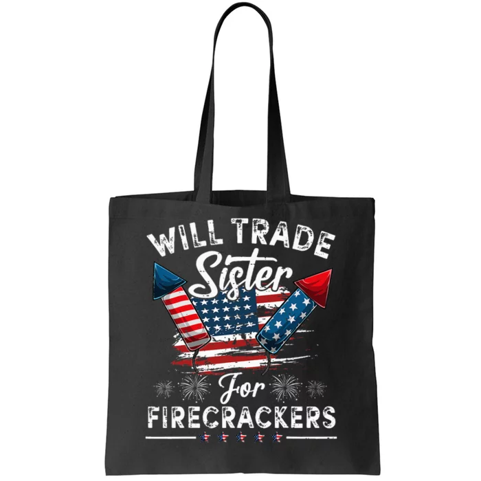 Trade Sister For Firecrackers Funny 4th Of July Kids Tote Bag