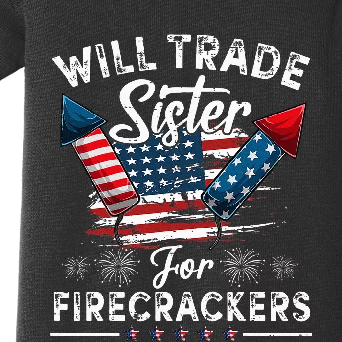 Trade Sister For Firecrackers Funny 4th Of July Kids Baby Bodysuit