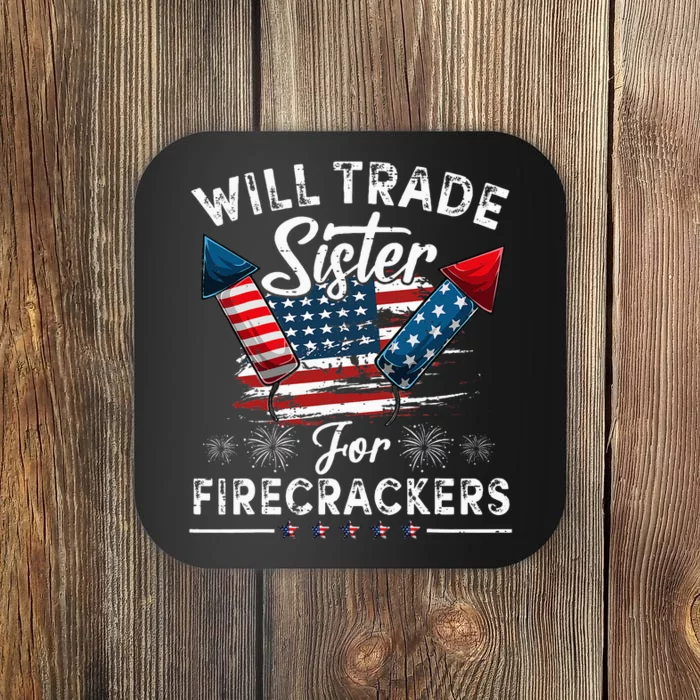 Trade Sister For Firecrackers Funny 4th Of July Kids Coaster