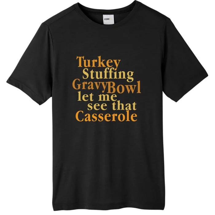 Turkey Stuffing Gravy Bowl Thanksgiving Outfit ChromaSoft Performance T-Shirt