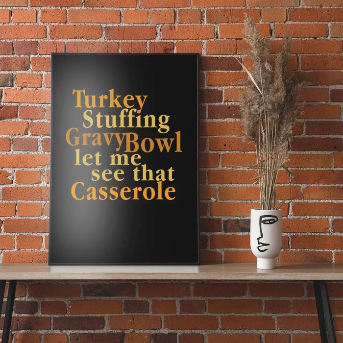 Turkey Stuffing Gravy Bowl Thanksgiving Outfit Poster