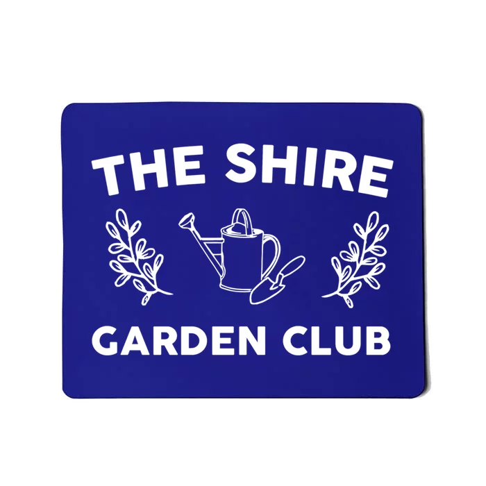 The Shire Garden Club Cool Gift Mousepad