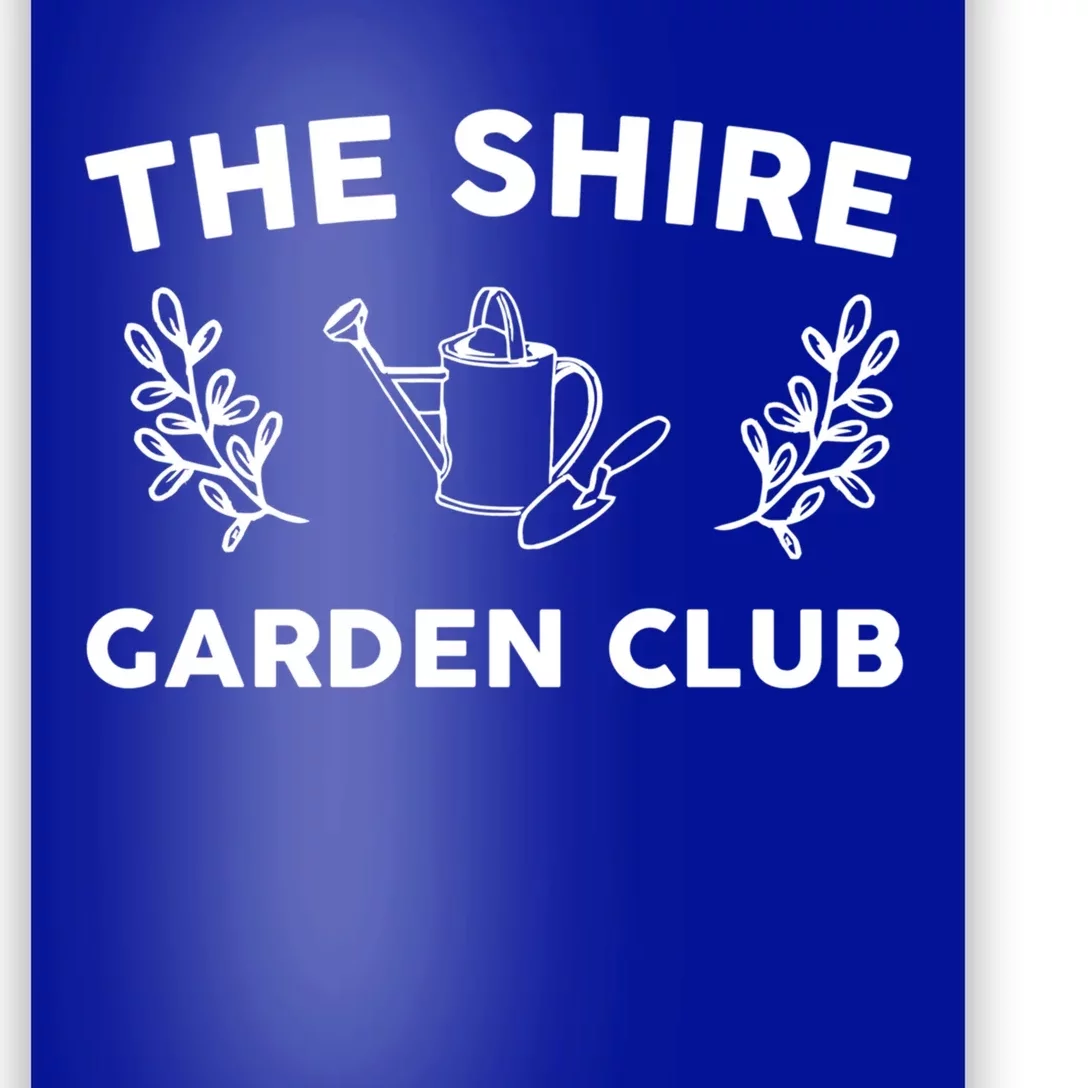 The Shire Garden Club Cool Gift Poster