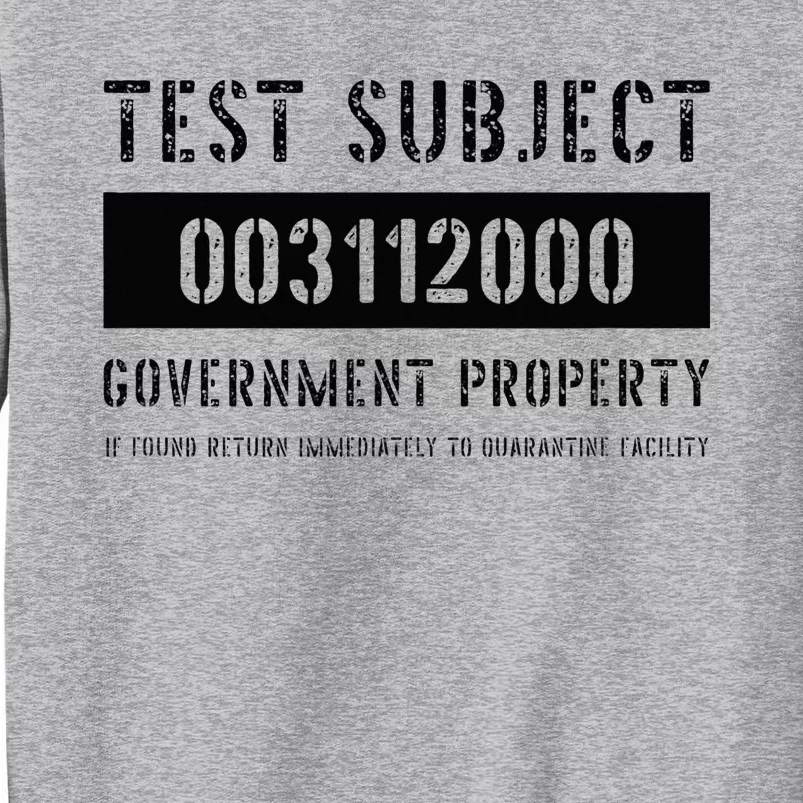 Test Subject Government Property Tall Sweatshirt