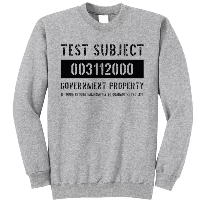 Test Subject Government Property Tall Sweatshirt