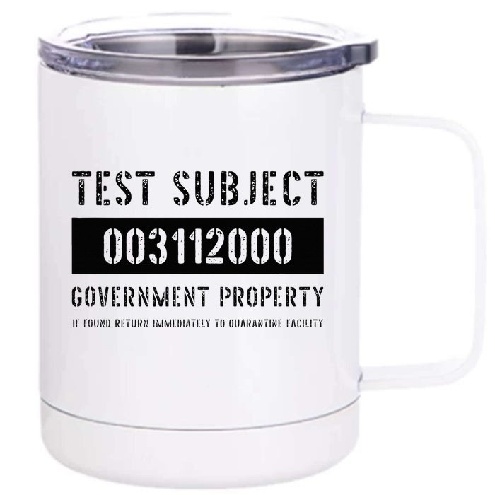 Test Subject Government Property Front & Back 12oz Stainless Steel Tumbler Cup