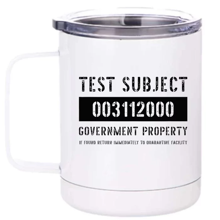 Test Subject Government Property Front & Back 12oz Stainless Steel Tumbler Cup