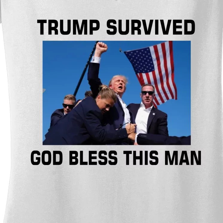 Trump Survived God Bless This Man Gun Shot Pennsylvania Rally Women's V-Neck T-Shirt