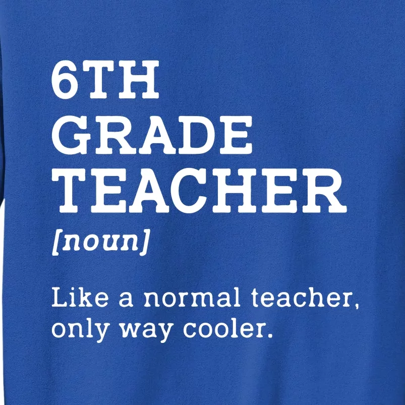 Team Sixth Grade Back To School 6th Grade Teacher Student Sweatshirt