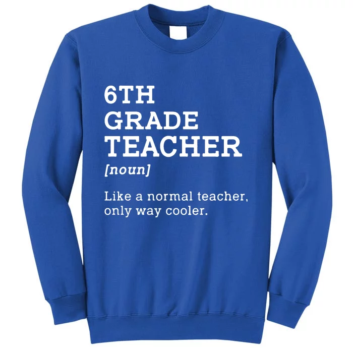 Team Sixth Grade Back To School 6th Grade Teacher Student Sweatshirt