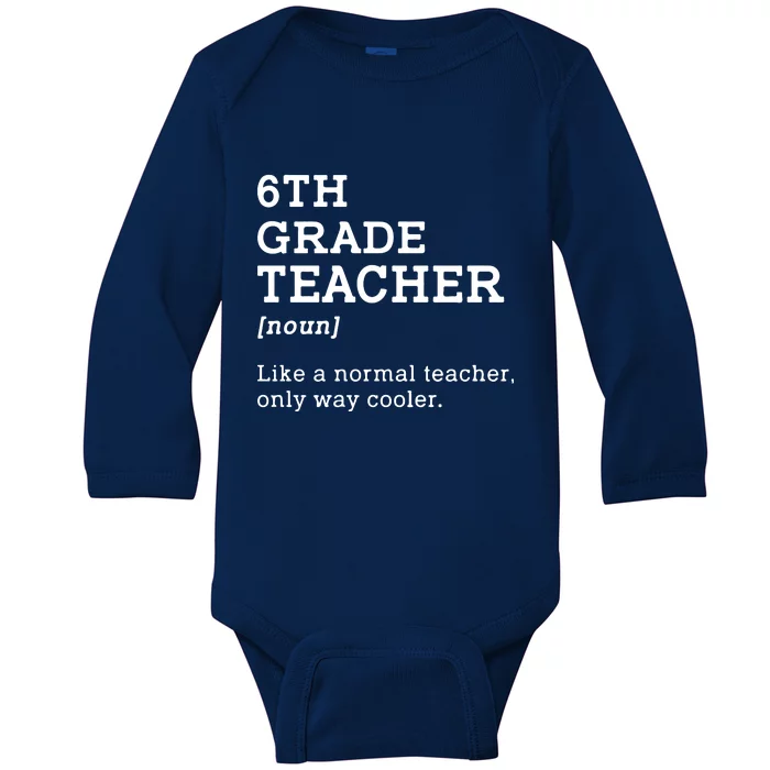 Team Sixth Grade Back To School 6th Grade Teacher Student Baby Long Sleeve Bodysuit